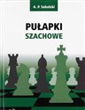 Pułapki Szachowe - A.P.Sokolski