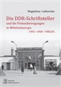 Die DDR-Schriftsteller und die Protestbewegungen in Mittelosteuropa 1956, 1968, 1980/81 polish usa