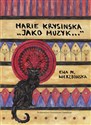 Marie Krysinska. Jako muzyk... - Ewa M. Wierzbowska