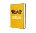 Od Achenatona  do Mojżesza Starożytny Egipt a przemiany religijne - Jan Assmann