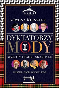 Dyktatorzy mody Wzloty, upadki, skandale to buy in Canada