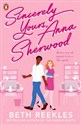 Sincerely Yours, Anna Sherwood   