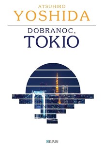 Dobranoc, Tokio  