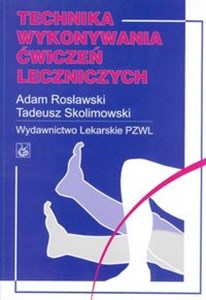 Technika wykonywania ćwiczeń leczniczych  