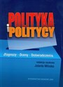 Polityka i politycy Diagnozy-oceny-doświadczenia pl online bookstore