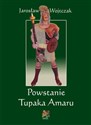 Powstanie Tupaka Amaru - Polish Bookstore USA