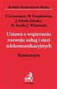Ustawa o wspieraniu rozwoju usług i sieci telekomunikacyjnych Komentarz Polish Books Canada