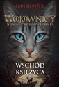 Wojownicy Nowa Przepowiednia Wschód księżyca  