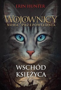 Wojownicy Nowa Przepowiednia Wschód księżyca  