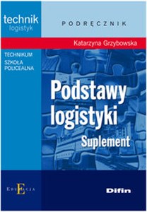 Podstawy logistyki Suplement. Technikum, szkoła policealna buy polish books in Usa