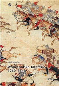 Wojny polsko-tatarskie 1260-1341 - Polish Bookstore USA