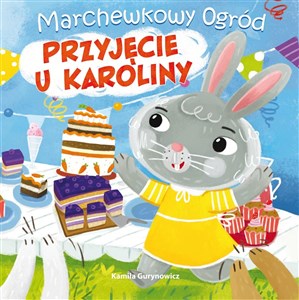 Marchewkowy ogród Przyjęcie u Karoliny to buy in USA