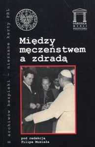 Między męczeństwem a zdradą  