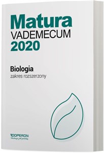 Matura 2020 Biologia Vademecum Zakres rozszerzony Szkoła ponadgimnazjalna 