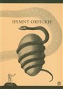 Hymny orfickie  - Opracowanie Zbiorowe Polish bookstore