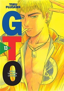 GTO. Great Teacher Onizuka. Nowa edycja. Tom 13 Canada Bookstore