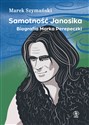 Samotność Janosika. Biografia Marka Perepeczki  pl online bookstore