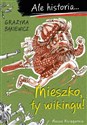 Ale historia Mieszko ty wikingu! - Polish Bookstore USA