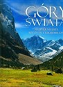 Góry świata Najpiękniejsze szczyty i krajobrazy buy polish books in Usa