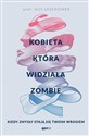 Kobieta która widziała zombie Kiedy zmysły stają się twoim wrogiem chicago polish bookstore