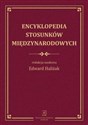 Encyklopedia stosunków międzynarodowych  - 