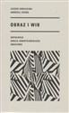 Obraz i wir Antologia anglo-amerykańskiego imagizmu - Polish Bookstore USA