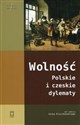 Wolność Polskie i czeskie dylematy -  Canada Bookstore