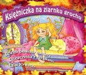 Księżniczka na ziarnku grochu...CD - Opracowanie Zbiorowe