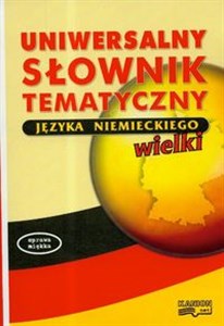 Uniwersalny słownik tematyczny języka niemieckiego wielki  online polish bookstore
