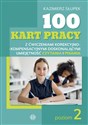 100 kart pracy z ćwiczeniami korekcyjno-kompensacyjnymi doskonalącymi umiejętność czytania i pisania Poziom 2 Polish Books Canada