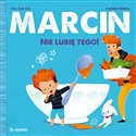 Marcin Nie lubię tego! 