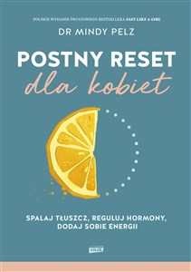 Postny reset dla kobiet Spalaj tłuszcz, reguluj hormony, dodaj sobie energii 