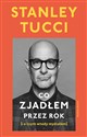 Co zjadłem przez rok (i o czym wtedy myślałem)  