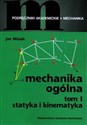 Mechanika ogólna Tom 1 - Jan Misiak