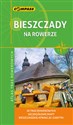 Bieszczady na rowerze Atlas tras rowerowych Nie tylko dla profesjinalistów - Roman Trzmielewski