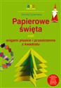 Papierowe święta ABC origami - Dorota Dziamska