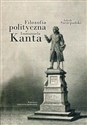 Filozofia polityczna Immanuela Kanta bookstore