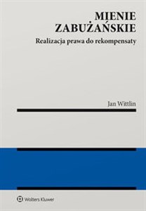 Mienie zabużańskie Realizacja prawa do rekompensaty Polish Books Canada