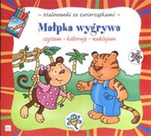 Malowanki ze zwierzątkami Małpka wygrywa czytam koloruję naklejam bookstore