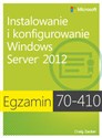Egzamin 70-410 Instalowanie i konfigurowanie Windows Server 2012 online polish bookstore