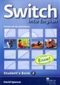 Switch into English 2 Podręcznik + CD Gimnazjum - David Spencer