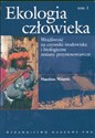 Ekologia człowieka t 1 Podstawy ochrony środowiska Polish bookstore