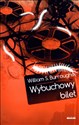 Wybuchowy bilet - William S. Burroughs