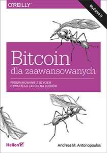 Bitcoin dla zaawansowanych Programowanie z użyciem otwartego łańcucha bloków Bookshop
