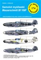 Samolot myśliwski Messerschmitt Bf 109 F Typy Broni i Uzbrojenia nr 174 - Tomasz J. Kowalski