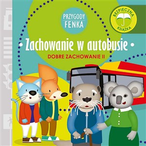 Zachowanie w autobusie Przygody Fenka pl online bookstore