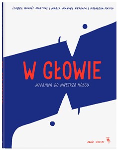 W głowie Wyprawa do wnętrza mózgu online polish bookstore