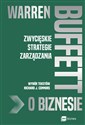 Warren Buffett o biznesie Zwycięskie strategie zarządzania - Richard J. Connors