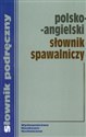 Polsko angielski słownik spawalniczy polish usa