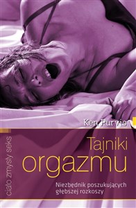 Tajniki orgazmu Niezbędnik poszukujących głębszych doznań - Polish Bookstore USA